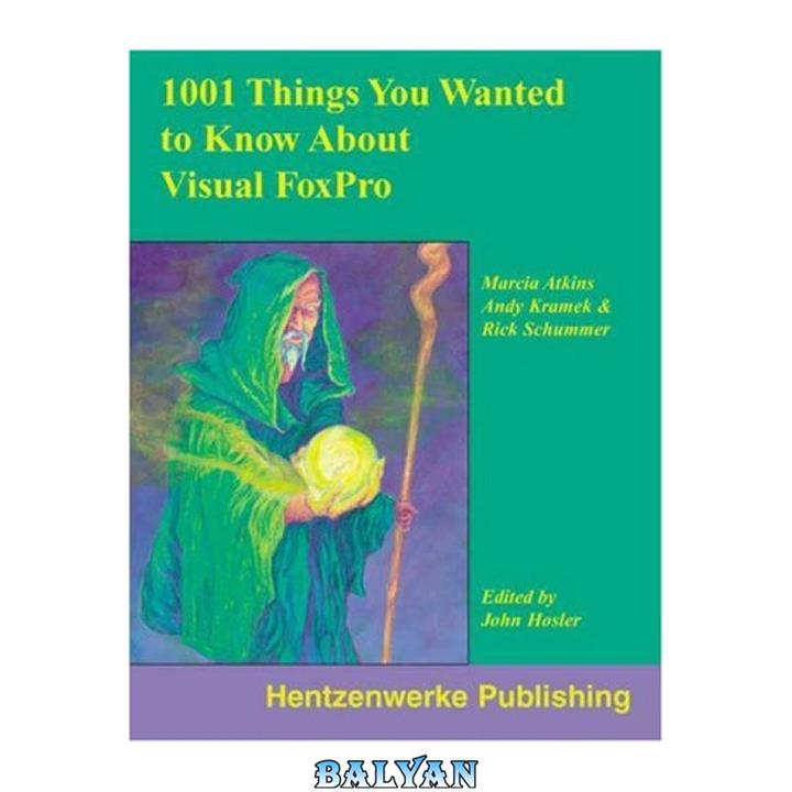 دانلود کتاب 1001 Things You Always Wanted to Know About Visual FoxPro